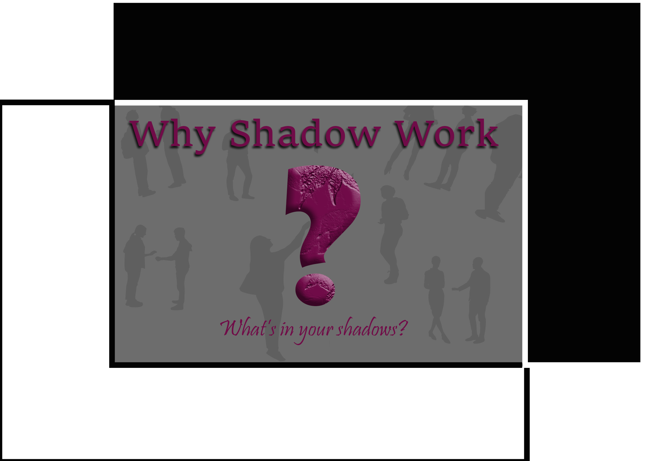 Why Shadow Work